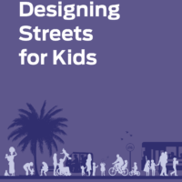 NACTO’S Global Designing Cities Initiative Releases Designing Streets for Kids